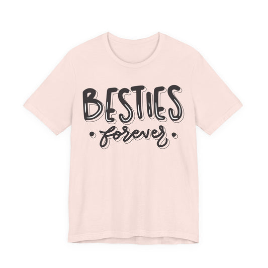 Besties Forever Tee