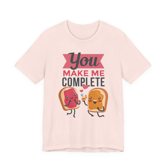 You Make Me Complete PB&J Tee