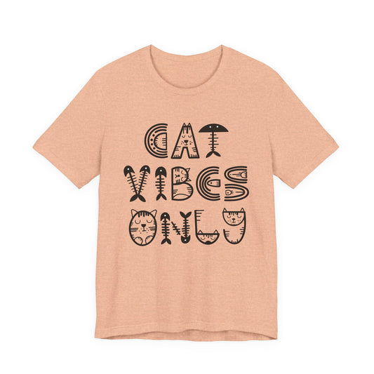 Cat Vibes Only Tee