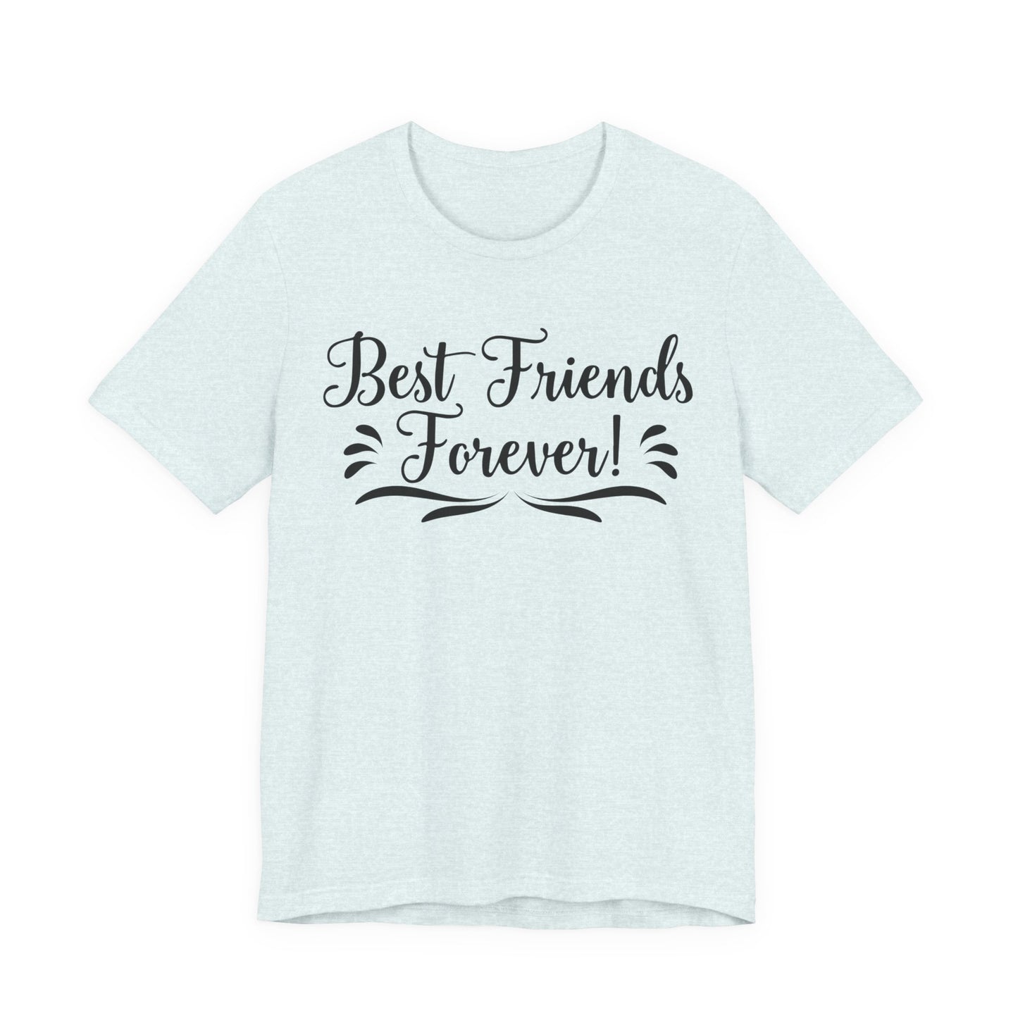 Best Friends Forever Tee