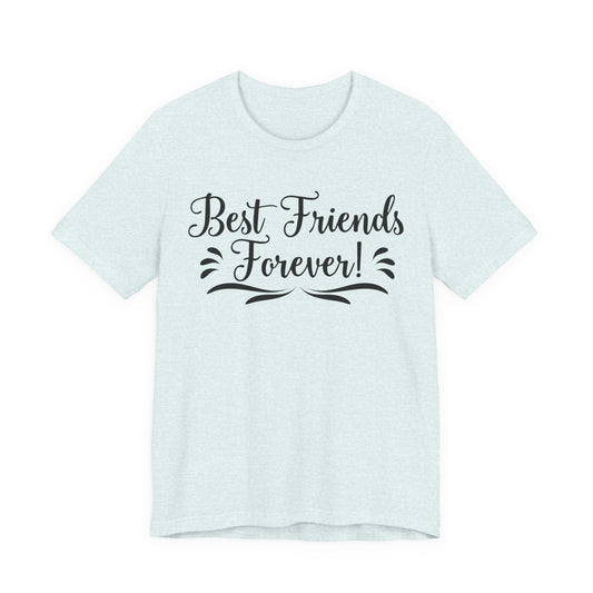 Best Friends Forever Tee