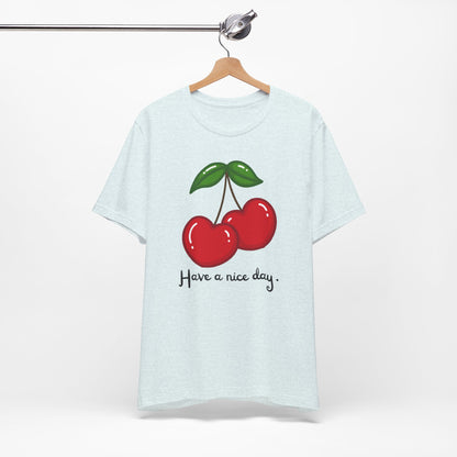 Have a Nice Day Cherry Hearts Tee