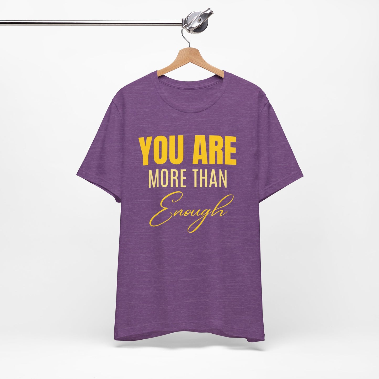 You Are More Than Enough Tee