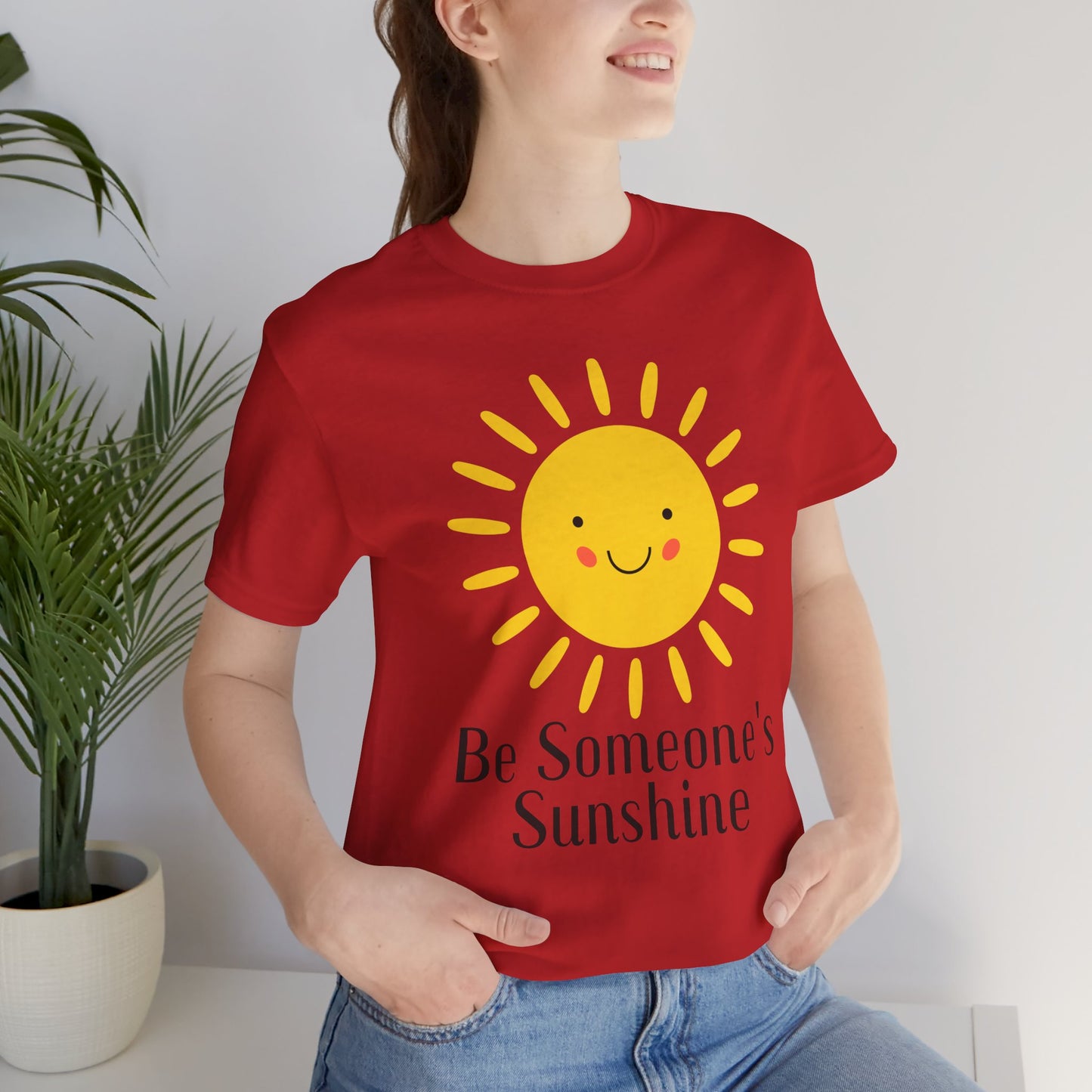 Be Someone's Sunshine Tee