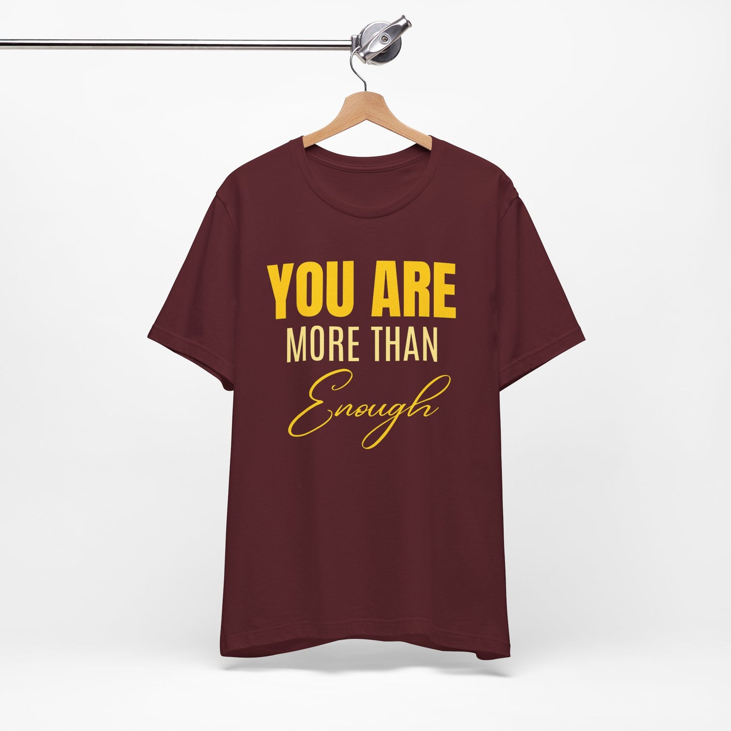 You Are More Than Enough Tee