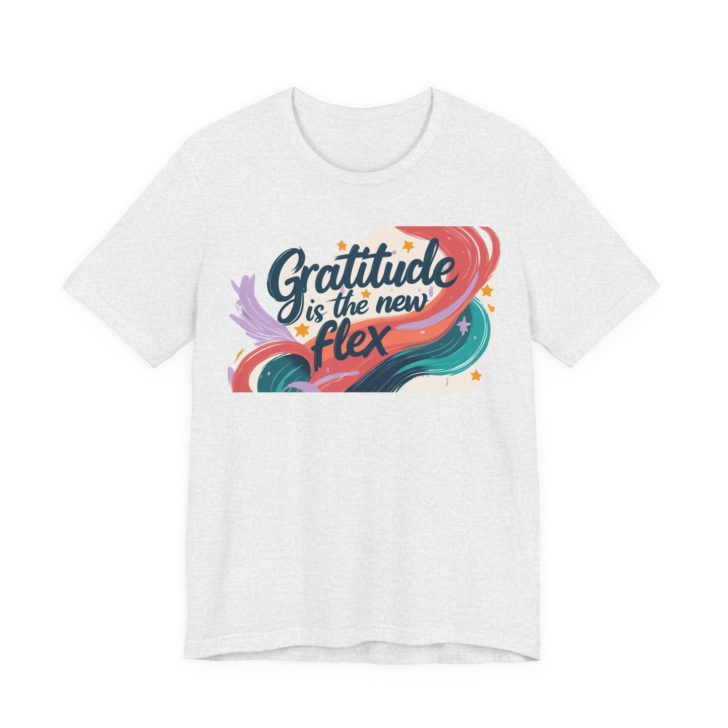 Gratitude Is The New Flex Tee