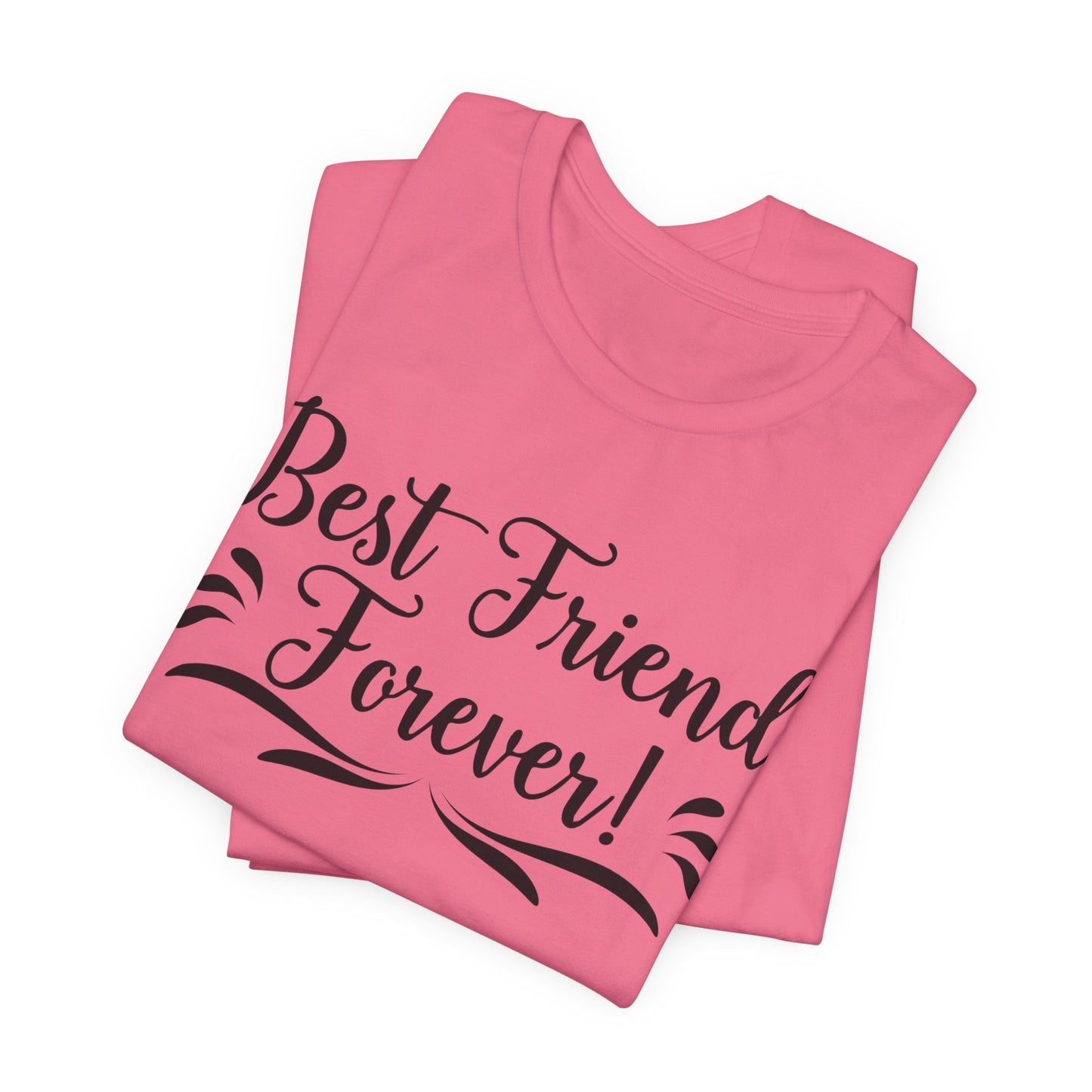 Best Friends Forever Tee