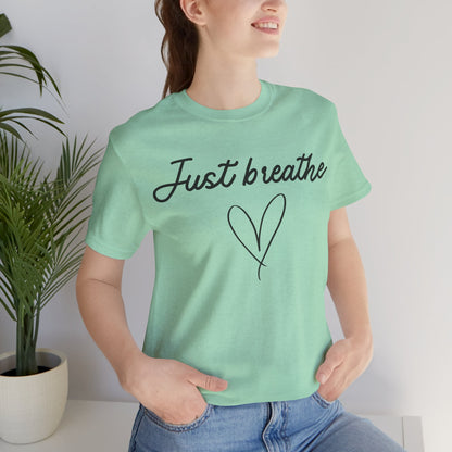 Just Breathe Tee