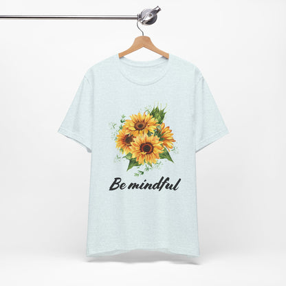 Be Mindful Sunflower Tee