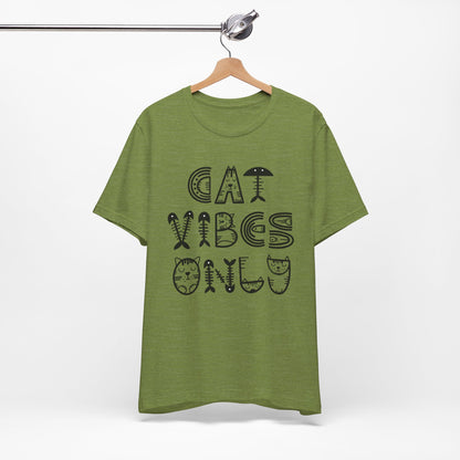 Cat Vibes Only Tee