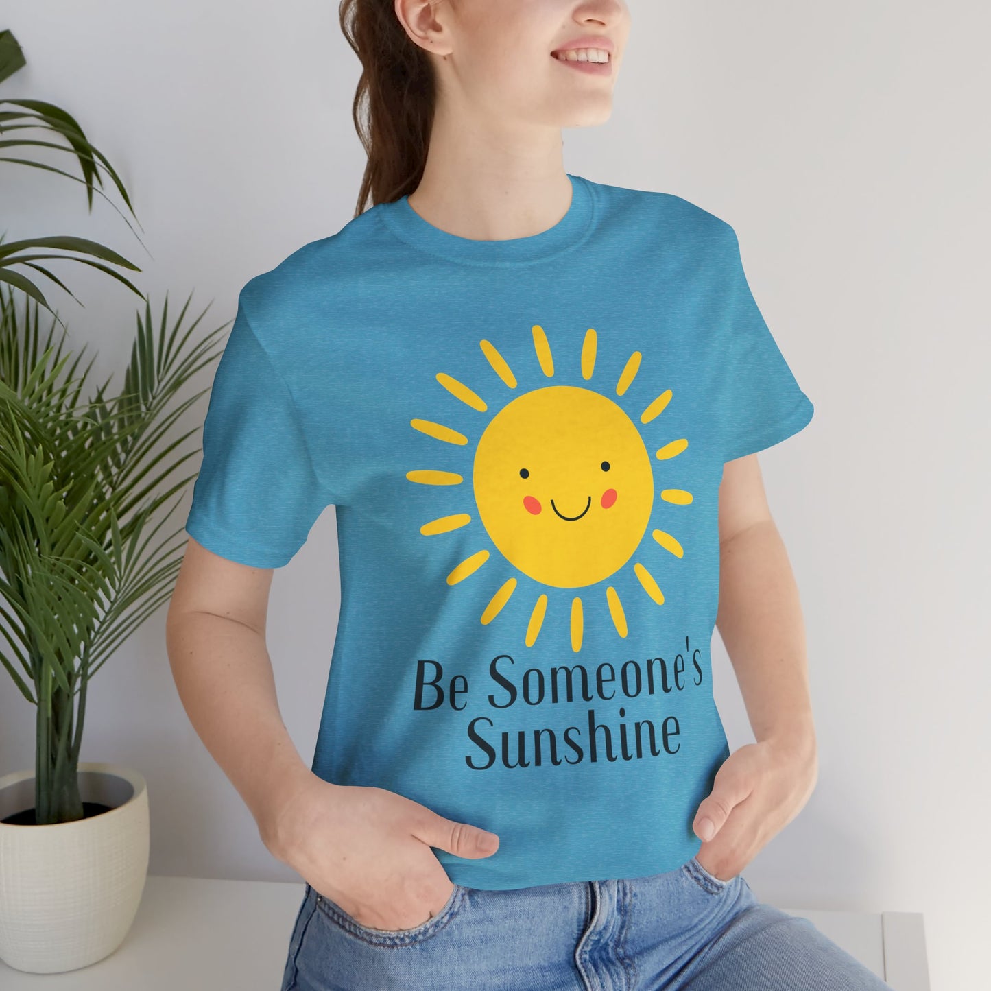 Be Someone's Sunshine Tee