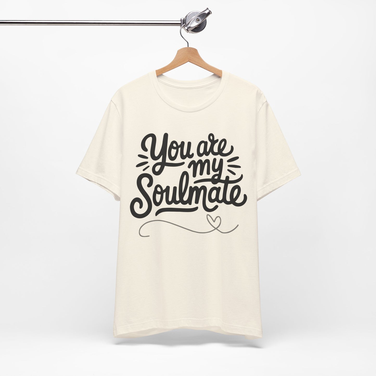 You Are My Soulmate Tee