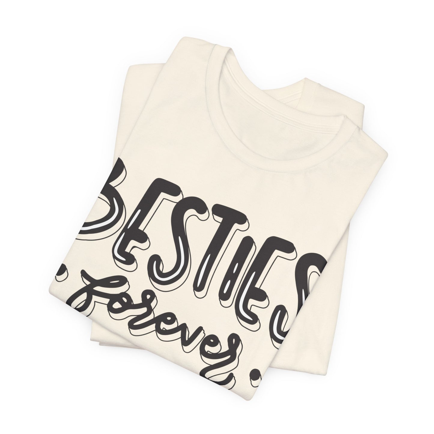 Besties Forever Tee