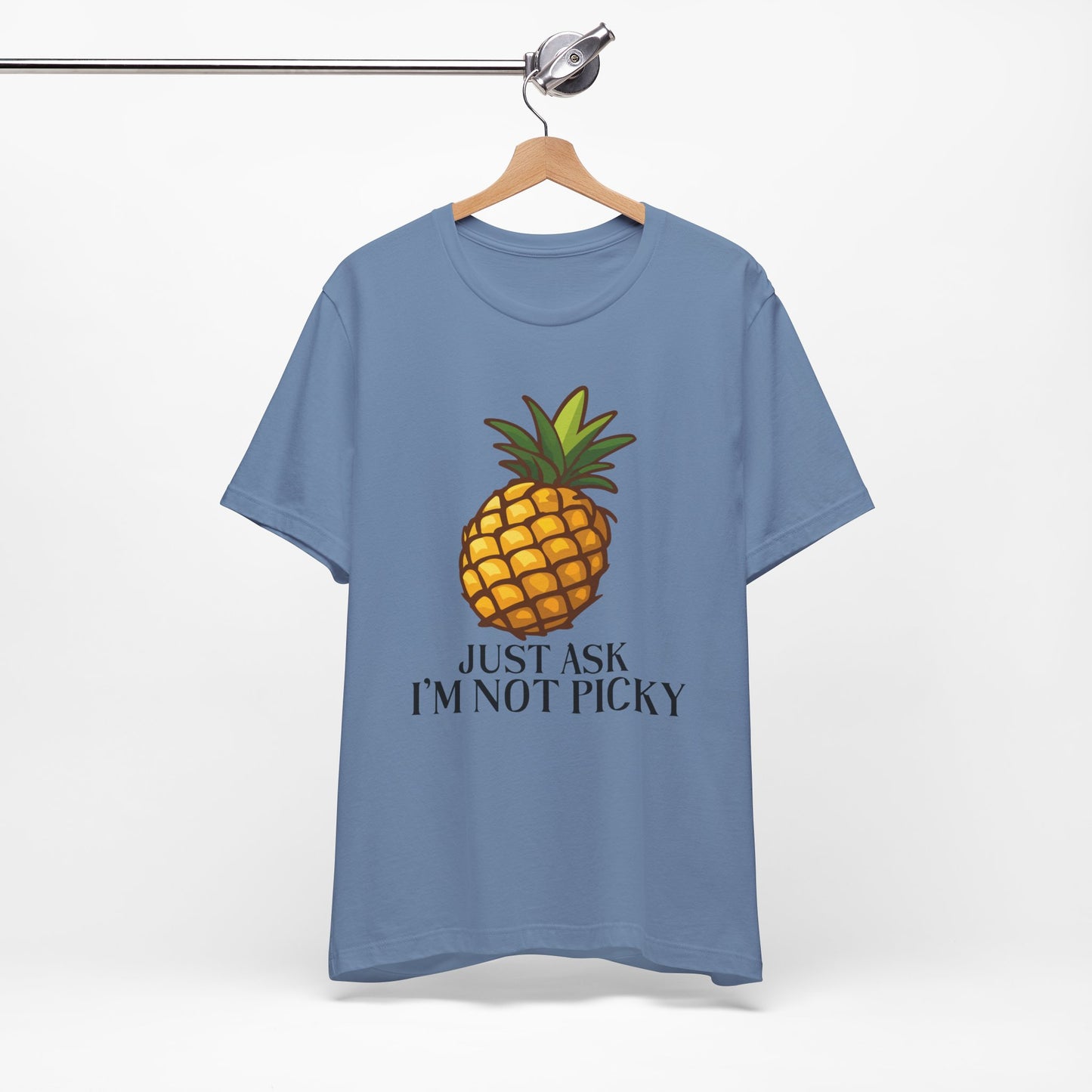Just Ask I'm Not Picky Pineapple Tee