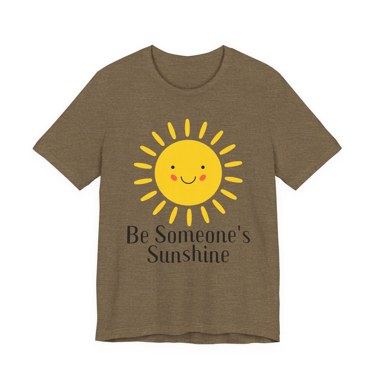 Be Someone's Sunshine Tee