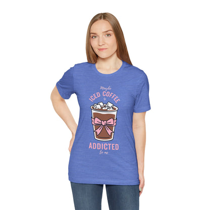 Iced Coffee Addict Tee