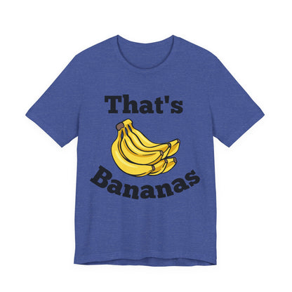 That's Bananas Funny Foodie Tee