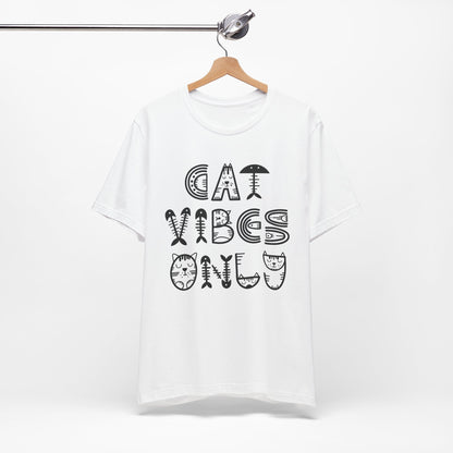 Cat Vibes Only Tee