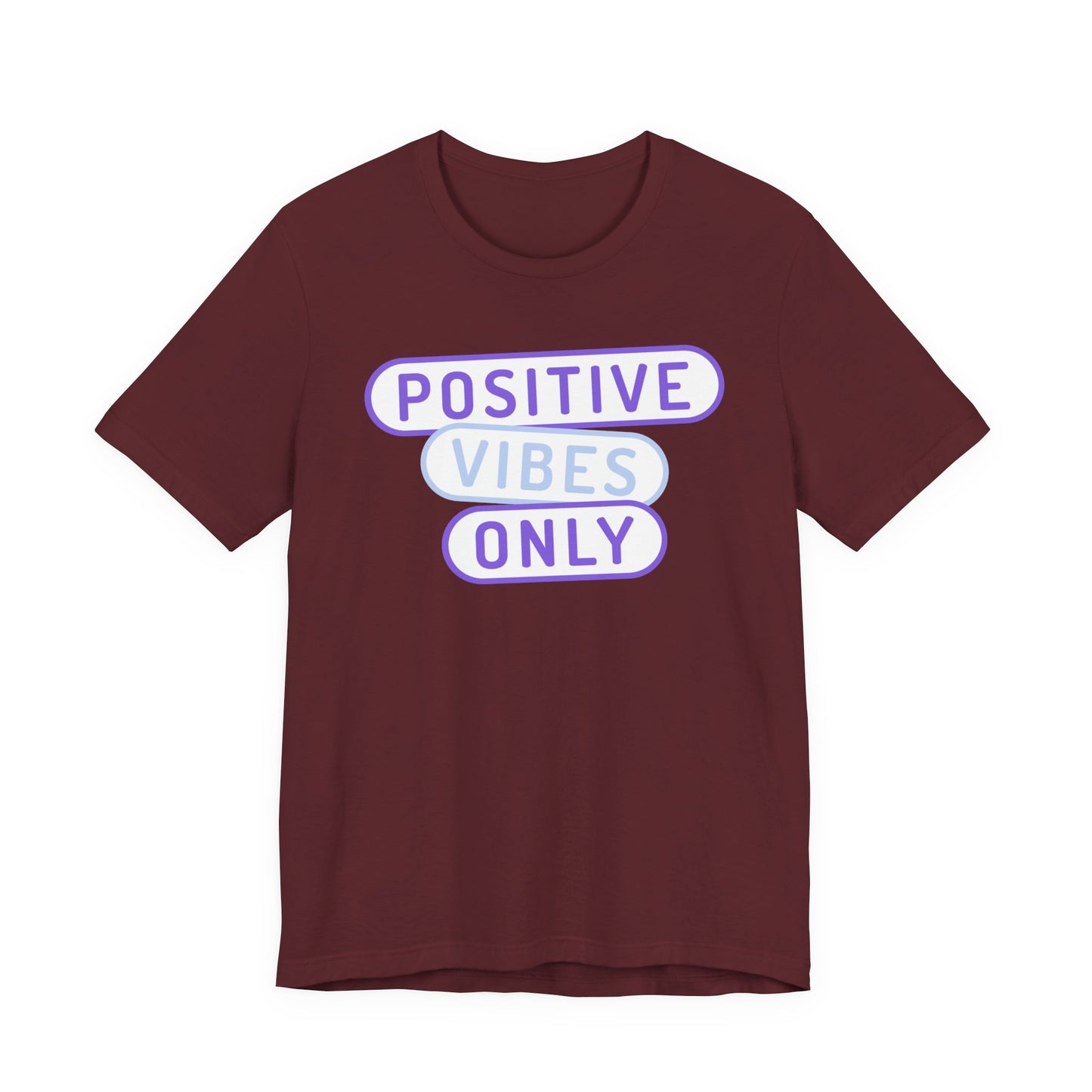 Positive Vibes Only Tee