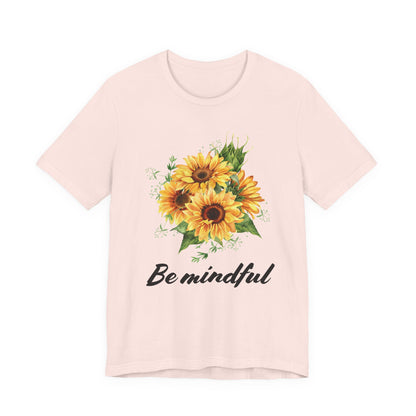 Be Mindful Sunflower Tee