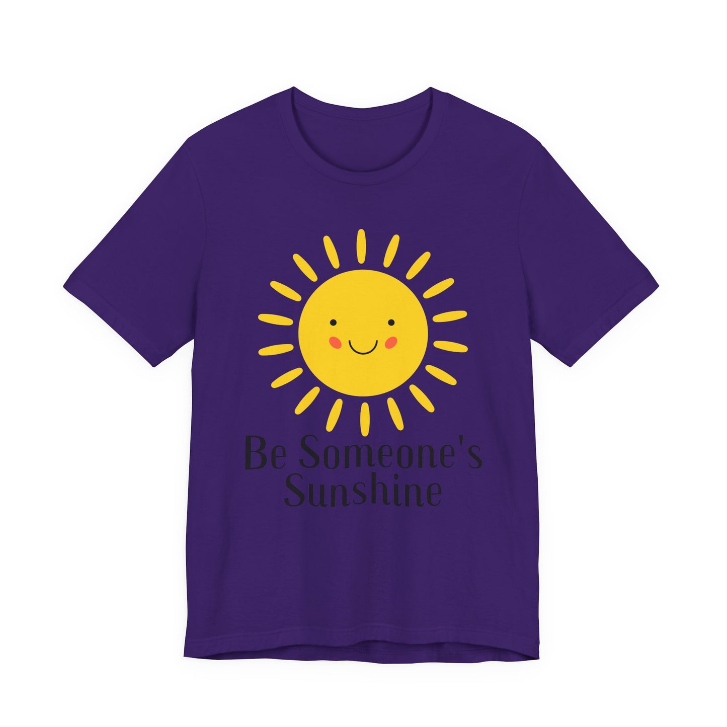 Be Someone's Sunshine Tee
