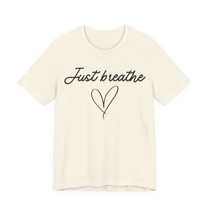 Just Breathe Tee