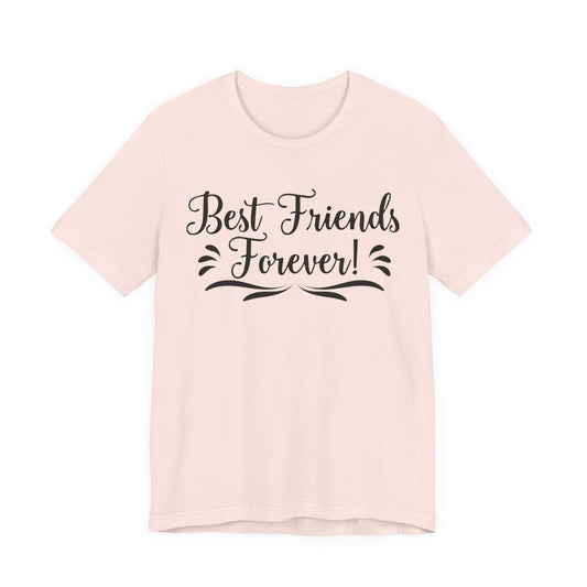 Best Friends Forever Tee