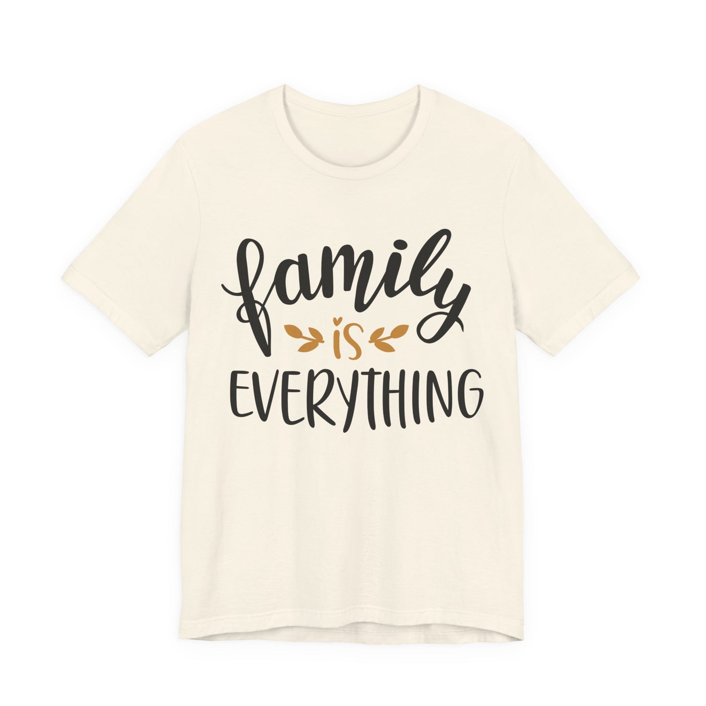 Family Is Everything Tee