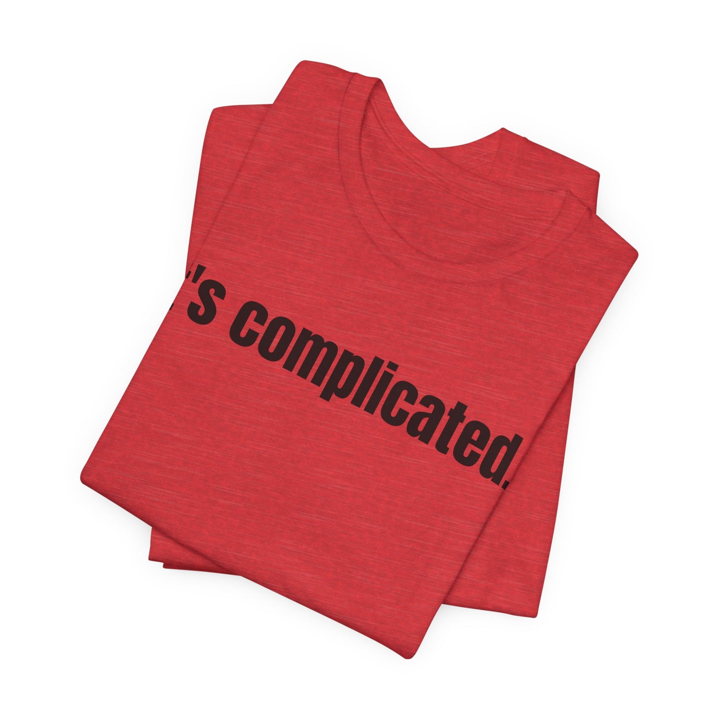 It's Complicated Tee