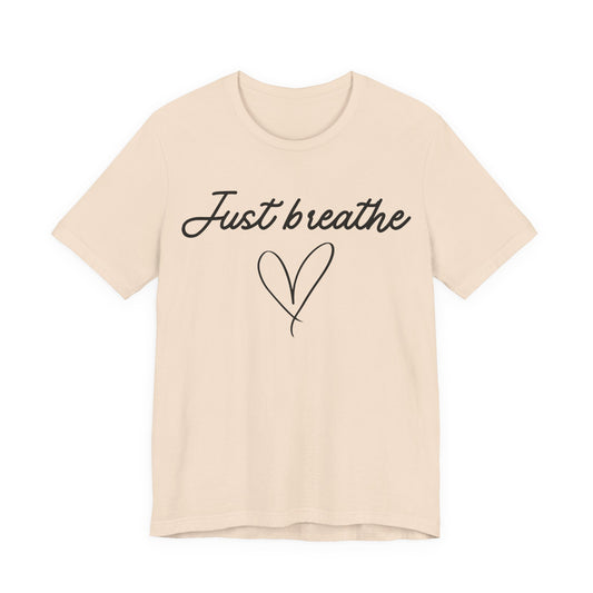 Just Breathe Tee