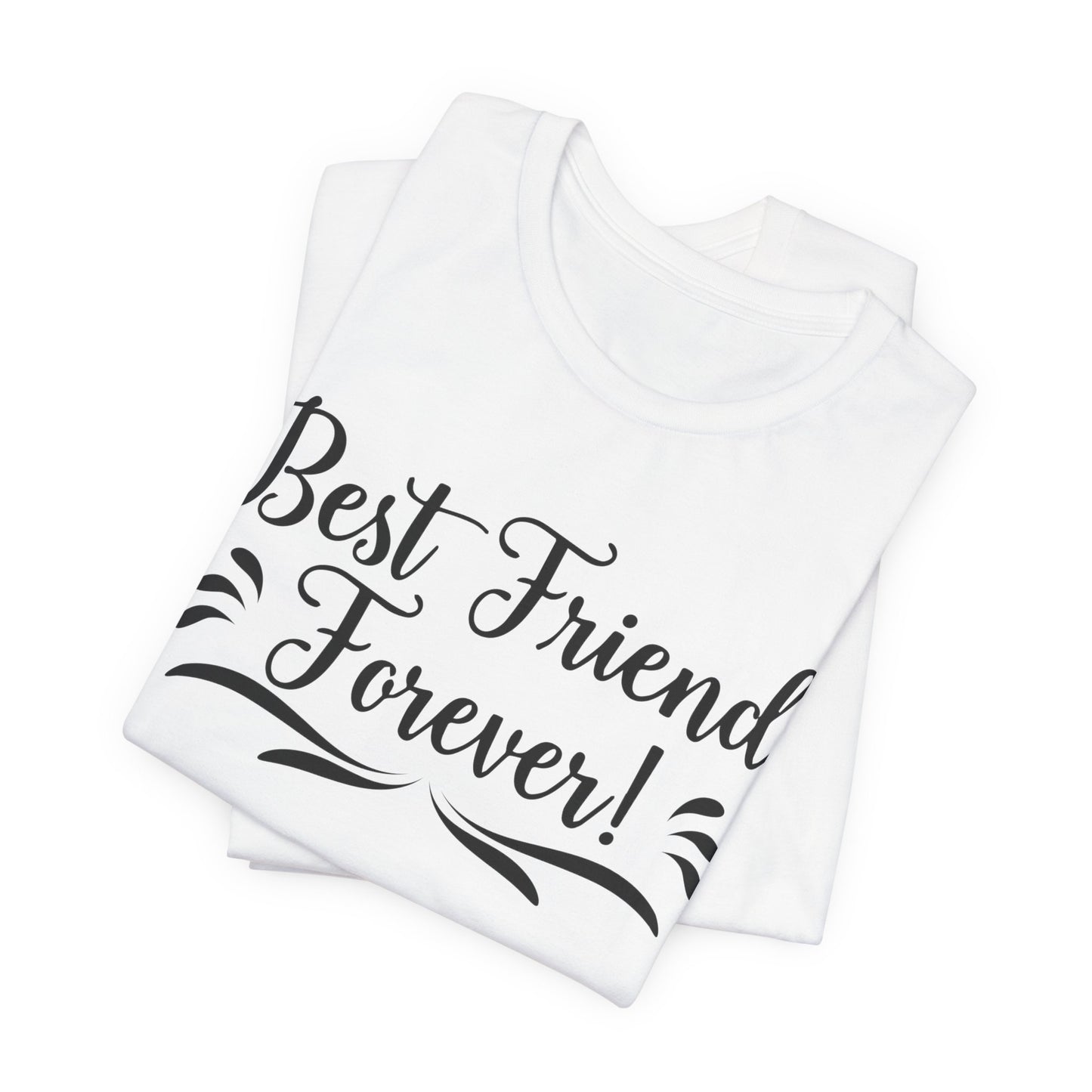 Best Friends Forever Tee