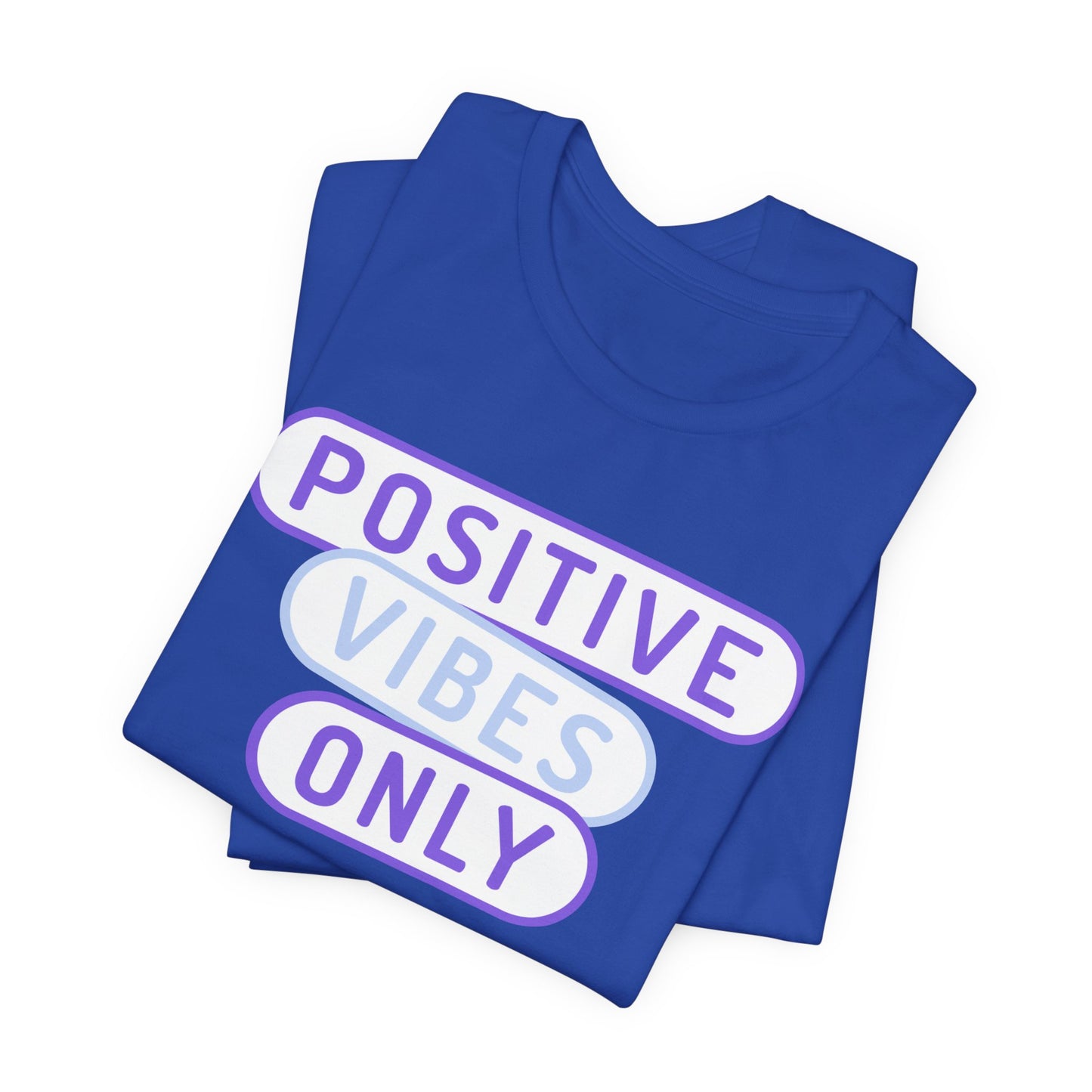 Positive Vibes Only Tee