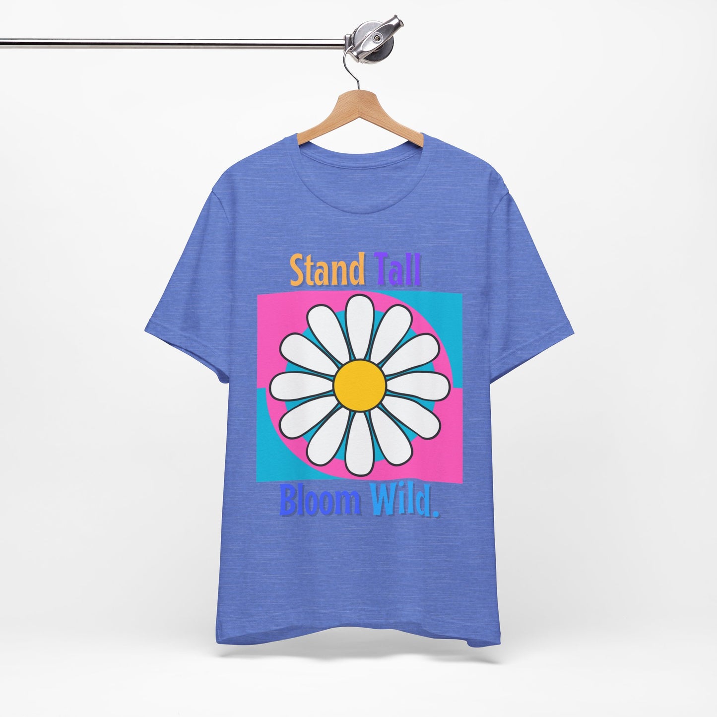 Stand Tall Bloom Wild Daisy Tee