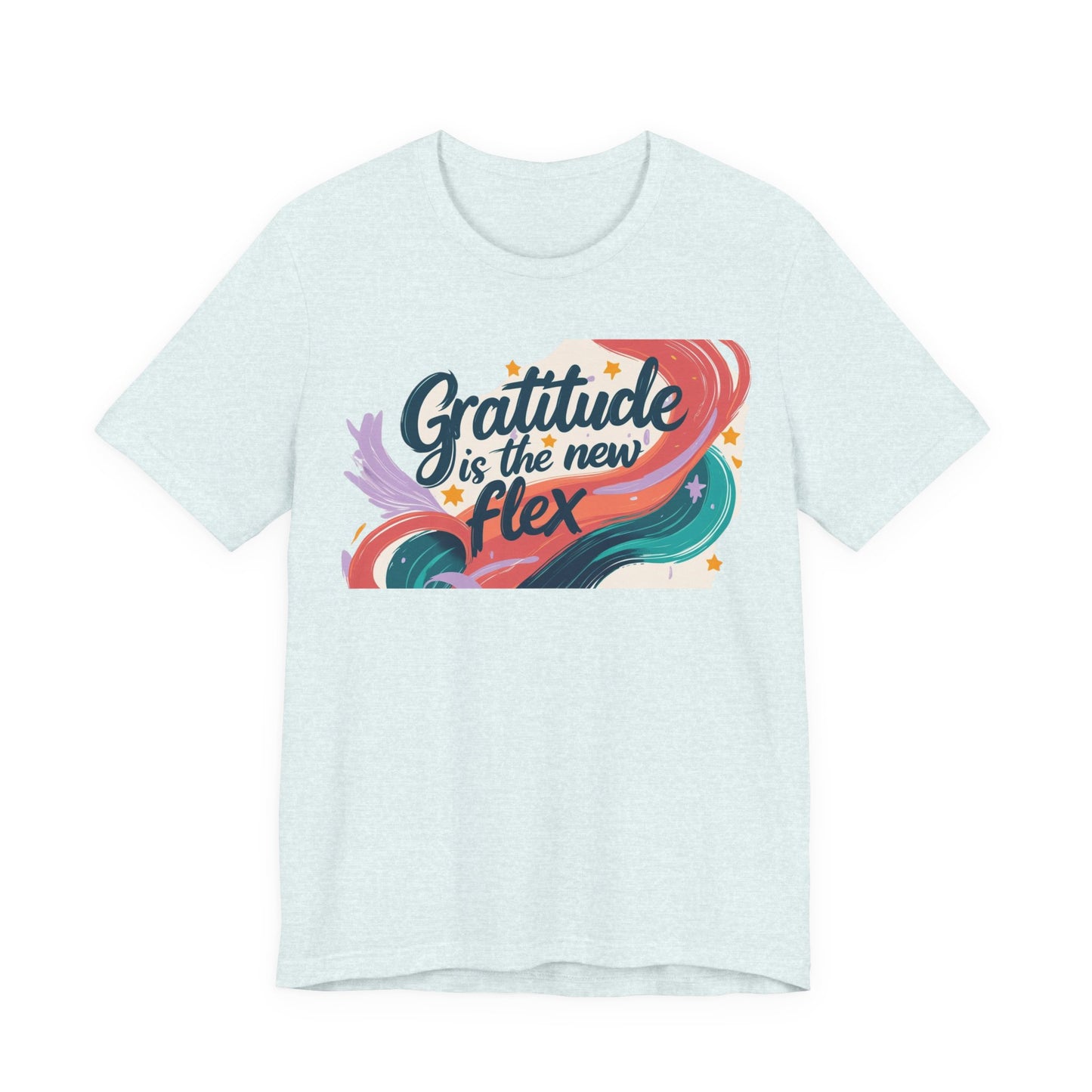 Gratitude Is The New Flex Tee