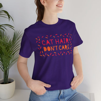 Cat Hair Don't Care Tee