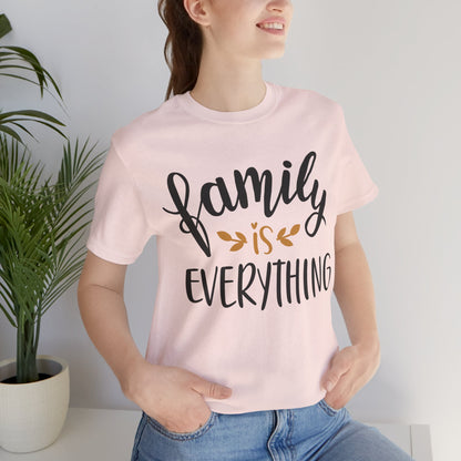 Family Is Everything Tee