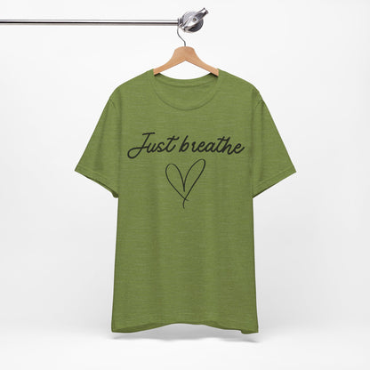 Just Breathe Tee