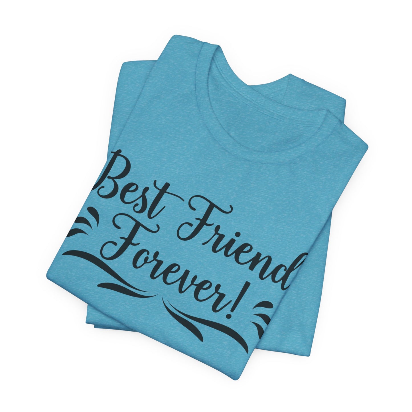 Best Friends Forever Tee
