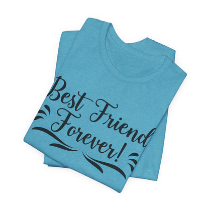 Best Friends Forever Tee