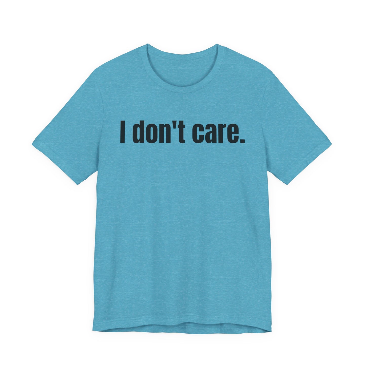I Don't Care Attitude Tee