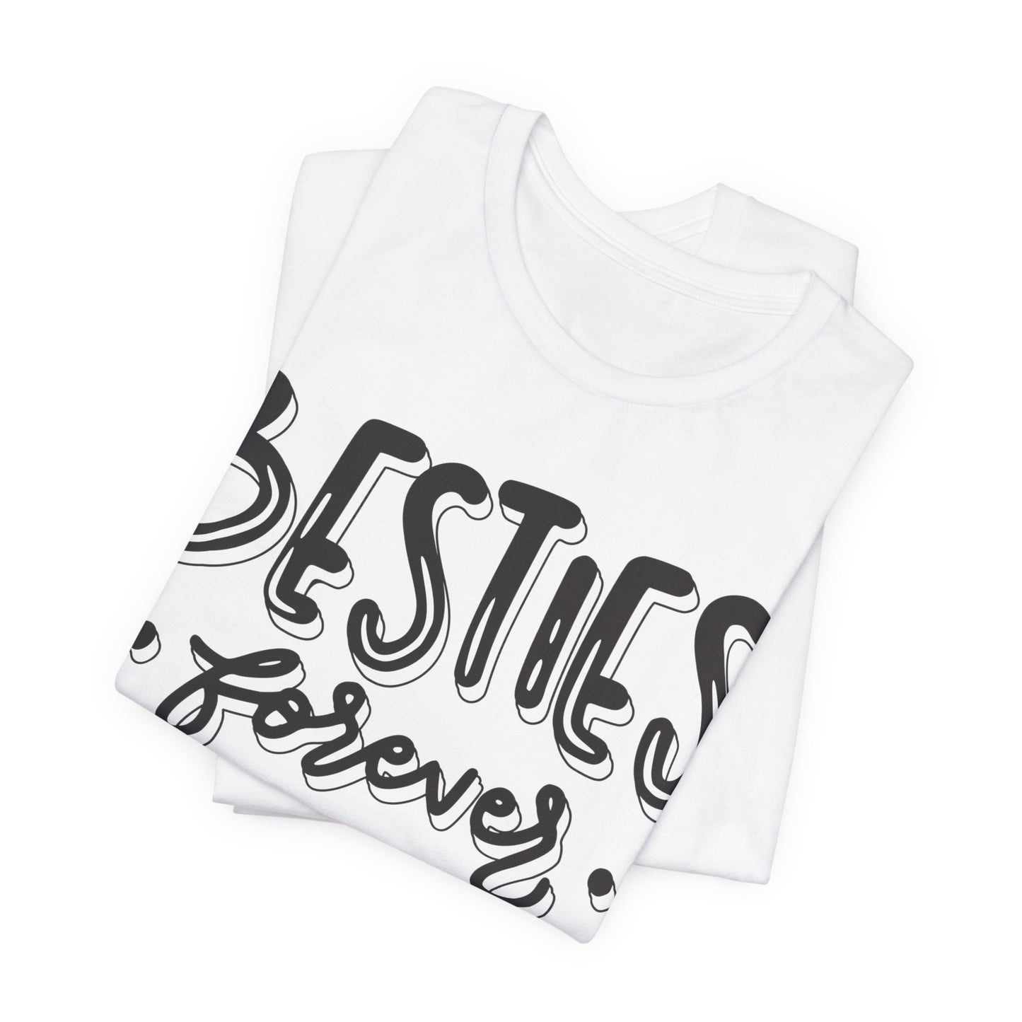 Besties Forever Tee