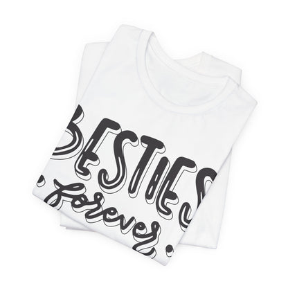 Besties Forever Tee