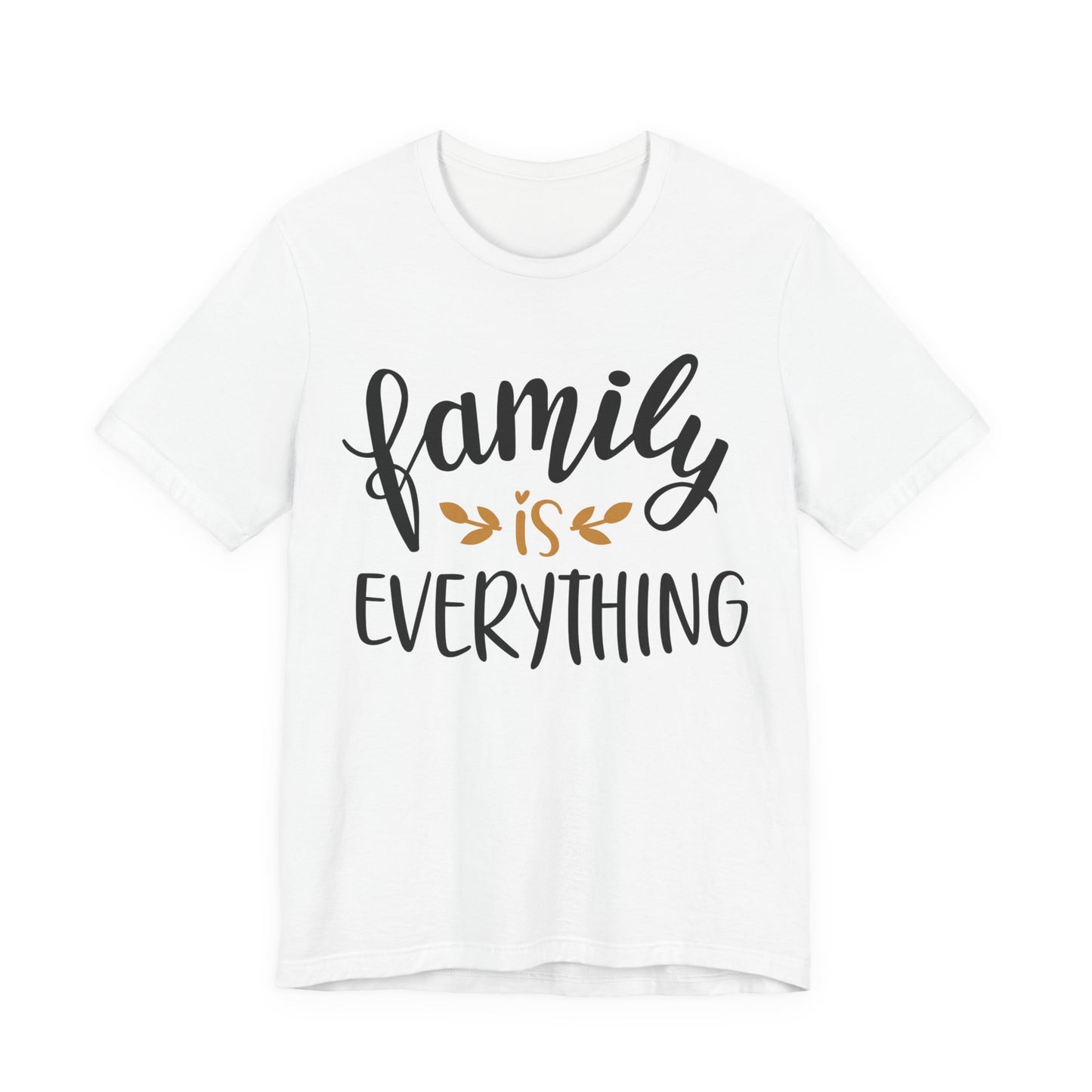 Family Is Everything Tee