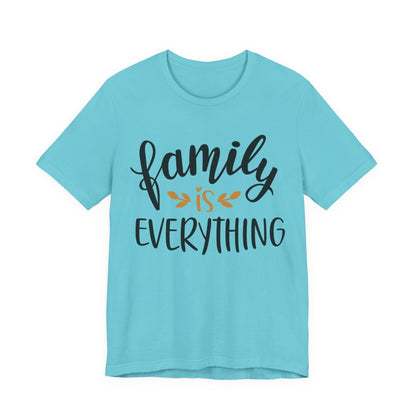 Family Is Everything Tee