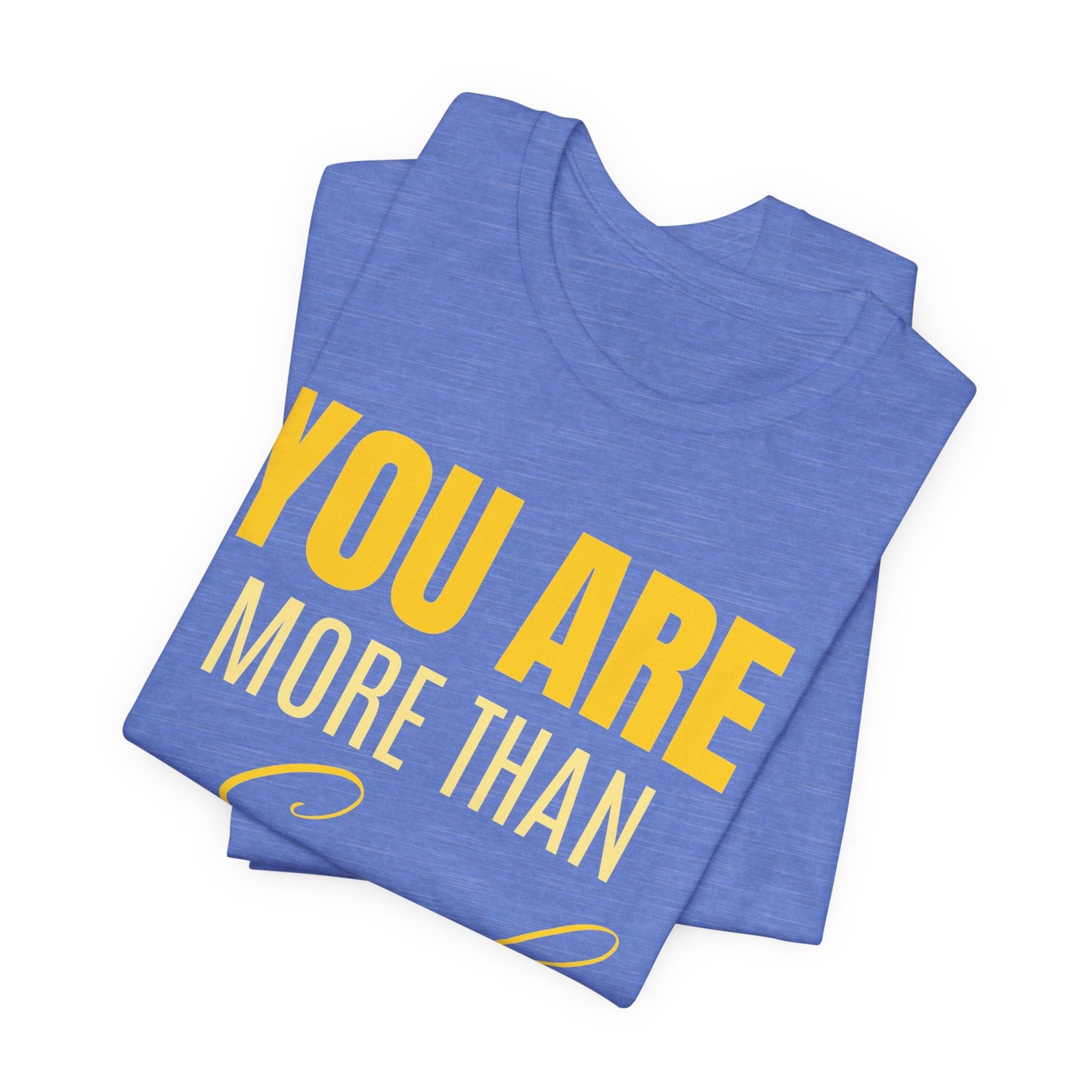 You Are More Than Enough Tee