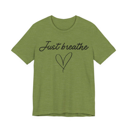 Just Breathe Tee