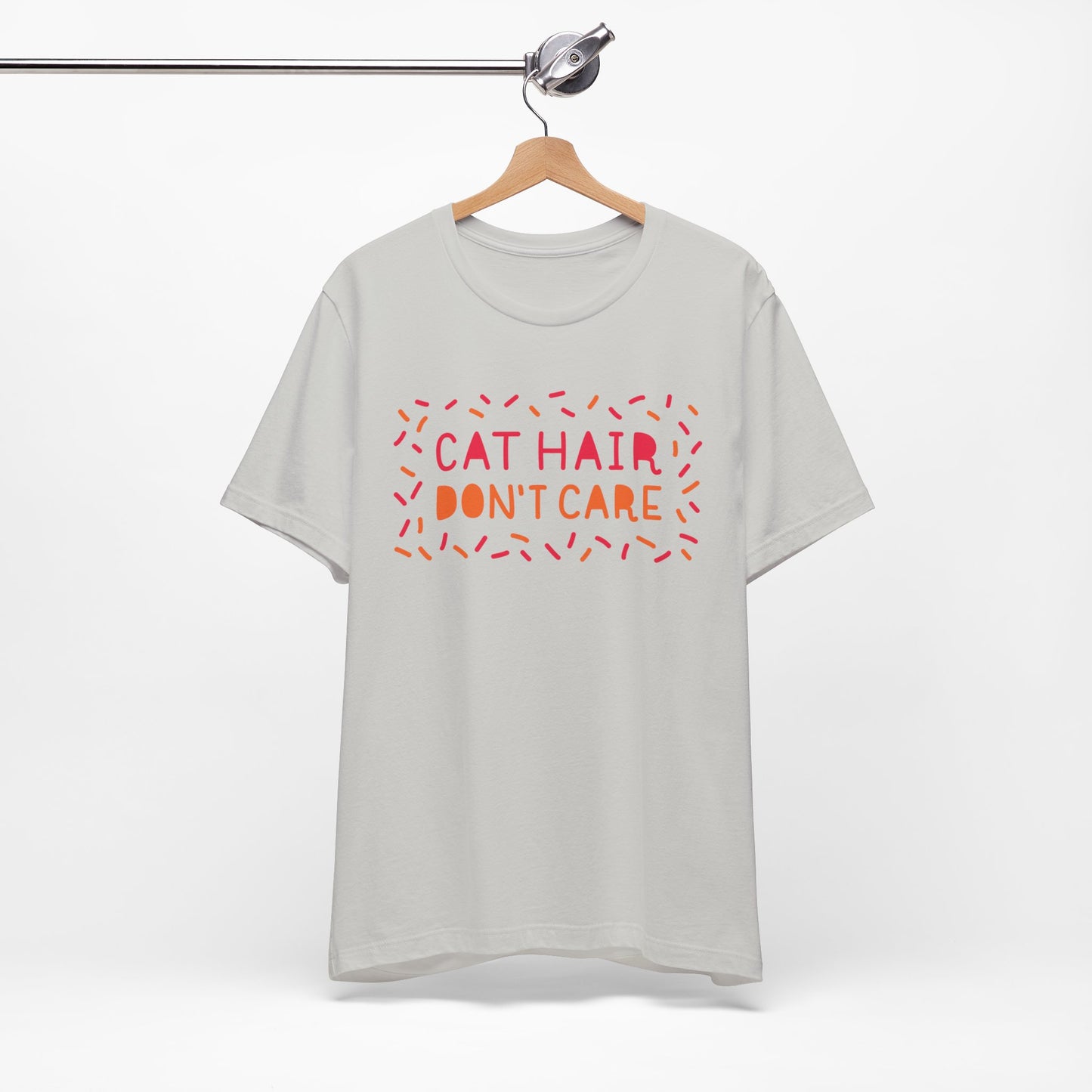 Cat Hair Don't Care Tee