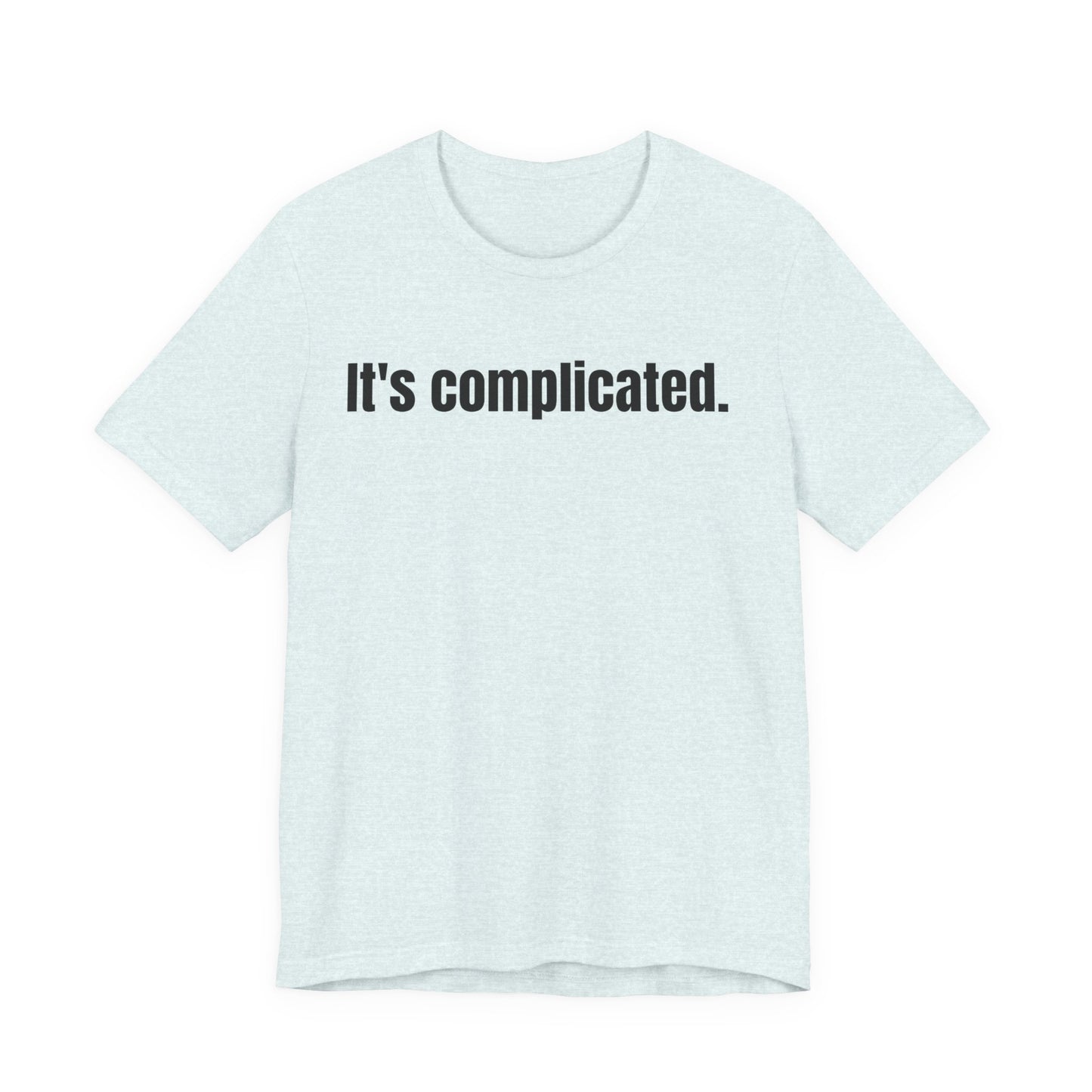 It's Complicated Tee