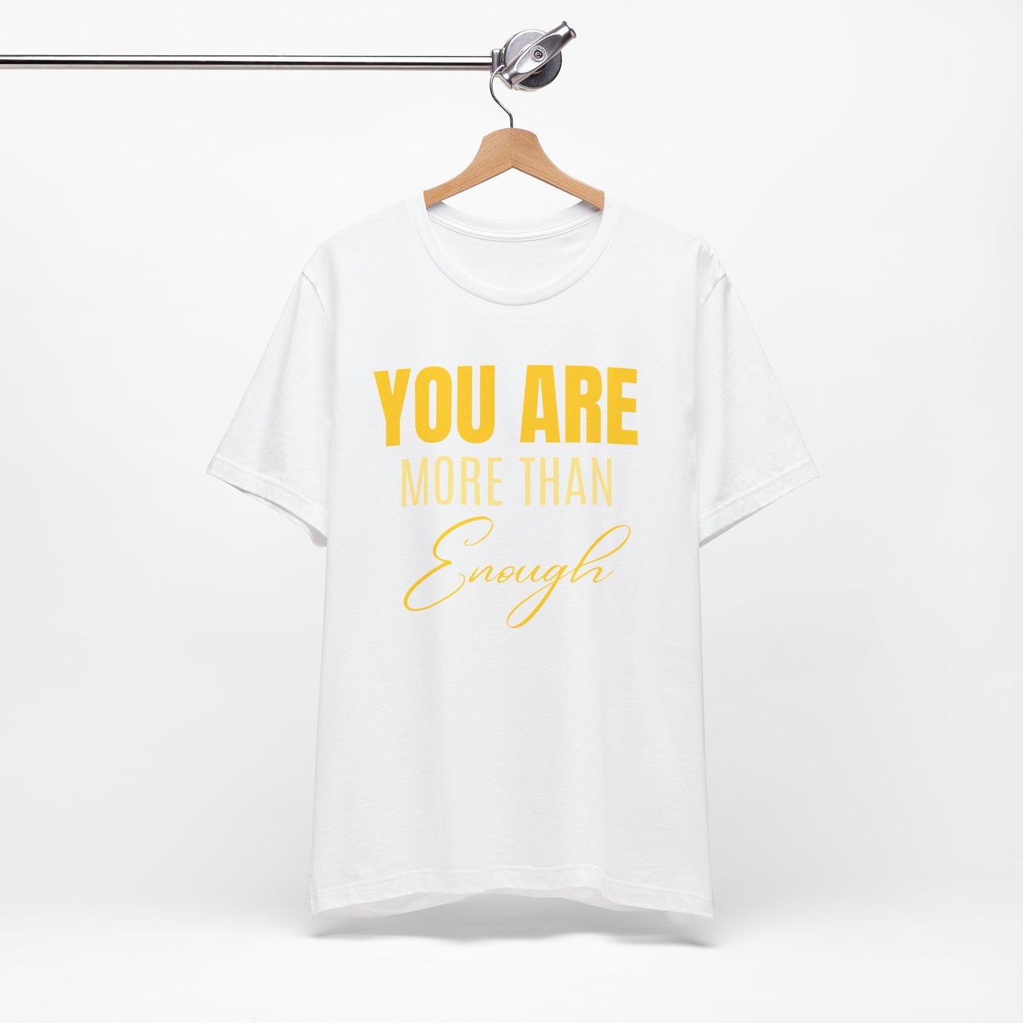 You Are More Than Enough Tee