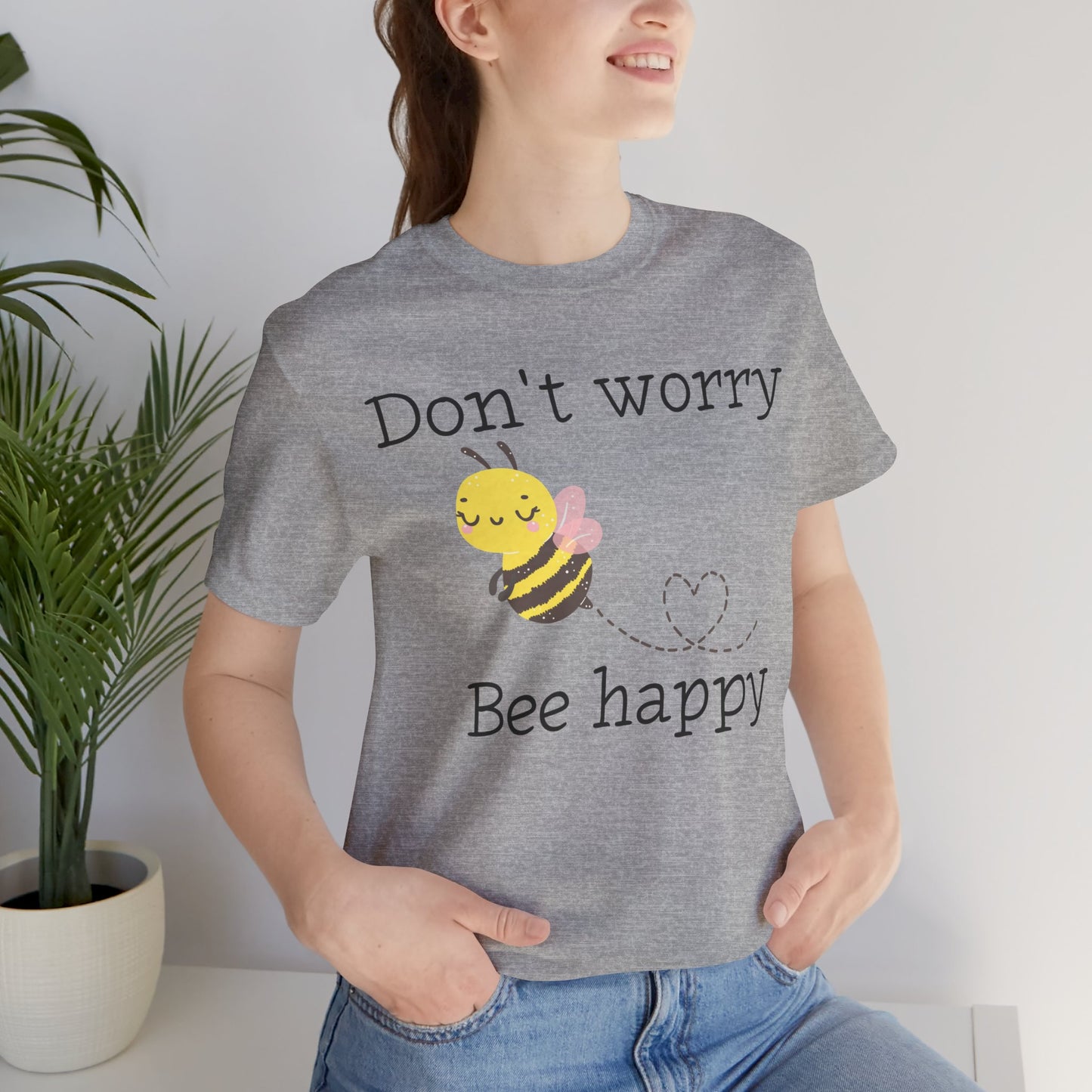 Don't Worry Bee Happy Tee
